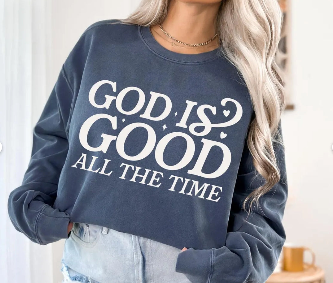 God Is Good All the Time
