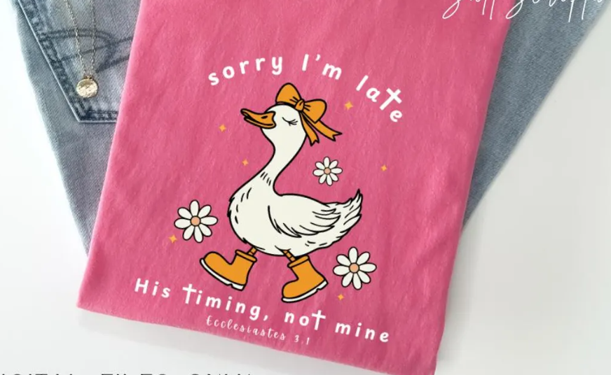Sorry I’m Late — His Timing, Not Mine